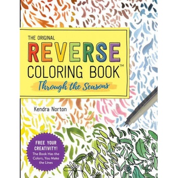 Original Reverse Coloring Book (TM): Through the Seasons