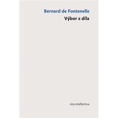 Výbor z díla - Bernard de Fontenelle