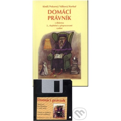 Domácí právník - Milan Kindl, Helena Válková, Michal Pokorný, Martin Korbař