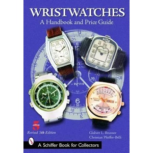 Wristwatches: A Handbook and Price Guide | Christian Pfeiffer-Belli (ISBN: 9780764322525)