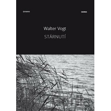 Stárnutí - Walter Vogt
