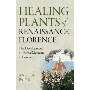 Healing Plants of Renaissance Florence (ISBN: 9781803413112)