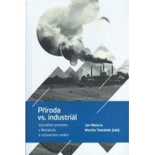 Příroda vs. Industriál