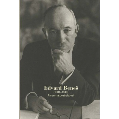 Edvard Beneš (1884-1948). Písemná pozůstalost
