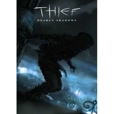 Thief: Deadly Shadows