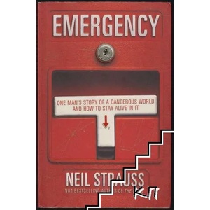 Emergency: One man's story of a dangerous world, and how to stay alive in it (2009)