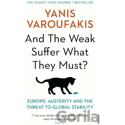 And the Weak Suffer What They Must? - Yanis Varoufakis