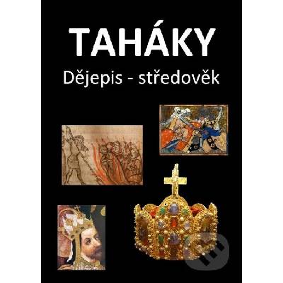 Taháky: Dějepis - středověk - Fejk Fejkal