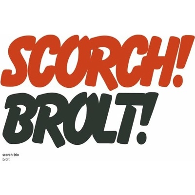 SCORCH TRIO: BROLT CD