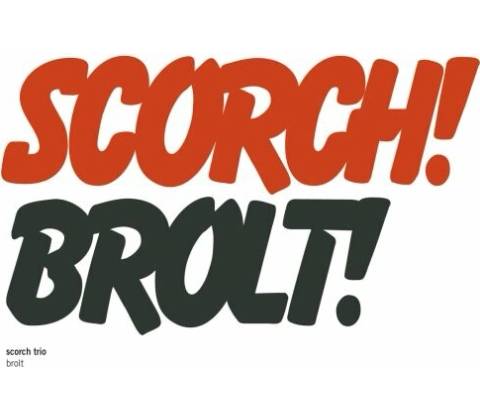 SCORCH TRIO: BROLT CD