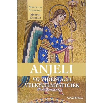 Anjeli vo videniach veľkých mystičiek