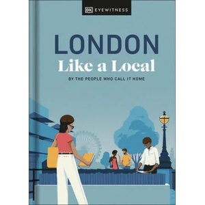 London Like a Local | Derrick, Florence, Landu, Marlene, Pass, Olivia (ISBN: 9780241569023)