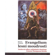 Evangelium lesní moudrosti - Pavel Hošek