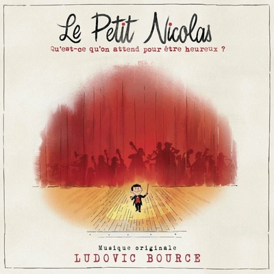 Ludovic Bource - Le Petit Nicolas - Qu'Est-Ce Qu'on Attend Pour Être Heureux ? (2 ) LP