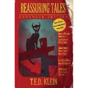 Reassuring Tales (Expanded Edition) | T. E. D. Klein (ISBN: 9781953215161)