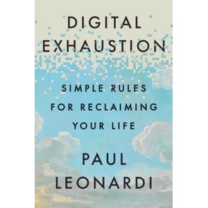 Digital Exhaustion | Paul Leonardi (ISBN: 9781529146844)