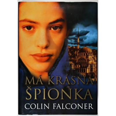 Má krásná špionka - Falconer, Colin
