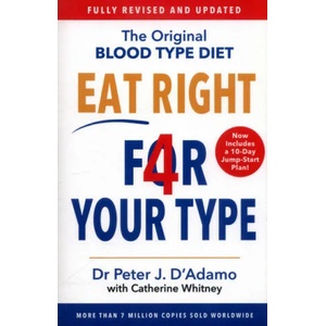 Eat Right 4 Your Type (ISBN: 9781784756949)