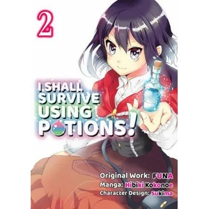 I Shall Survive Using Potions (Manga) Volume 2 | Sukima, Hiro Watanabe (ISBN: 9781718372313)