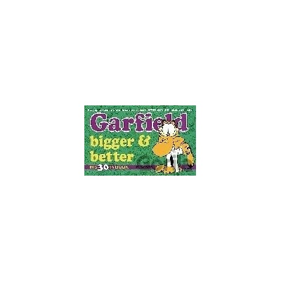 Garfield Bigger & Better - Jim Davis