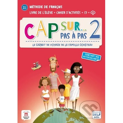 Cap Sur 2 pas à pas (A1.1-A1.2) – Livre de l’élève + Cahier d’activités - Difusión