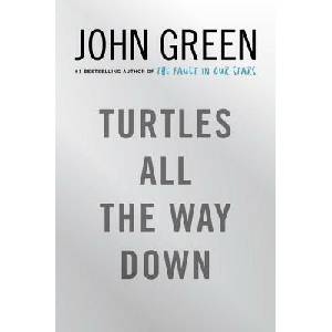 Turtles All the Way Down | John Green (ISBN: 9780525555360)