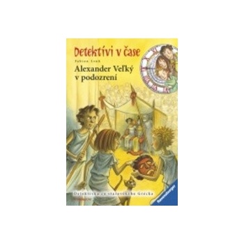 Alexander Veľký v podozrení-Detektívi v čase - 4.diel