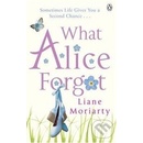 What Alice Forgot - Liane Moriarty