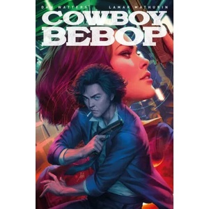 Cowboy Bebop: Supernova Swing | Dan Watters, Lamar Mathurin (ISBN: 9781787737877)