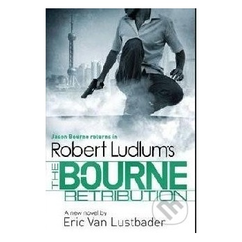 Robert Ludlum's The Bourne Retribution - Bourne 11 - Robert Ludlum
