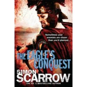 Eagle's Conquest (Eagles of the Empire 2) | Simon Scarrow (2008)