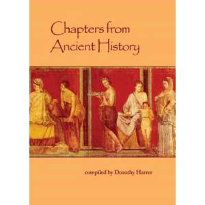 Chapters from Ancient History | Dorothy Harrer (ISBN: 9781936367894)