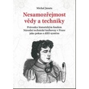 Knihy Nesamozřejmost vědy a techniky - Michal Janata