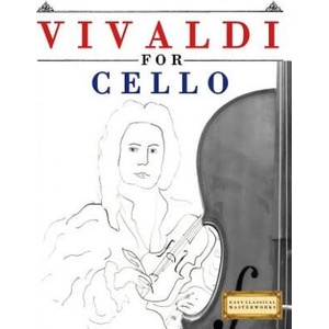 Vivaldi for Cello: 10 Easy Themes for Cello Beginner Book (ISBN: 9781983938207)