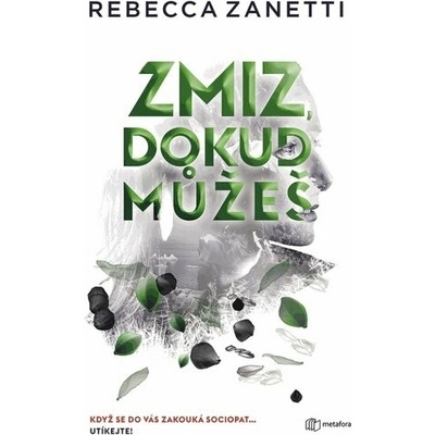 Zmiz, dokud můžeš - Rebecca Zanetti
