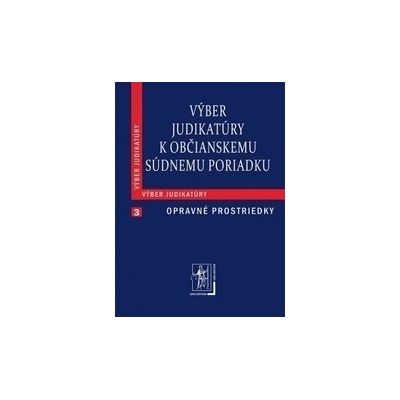 Výber judikatúry k Občianskemu súdnemu poriadku -