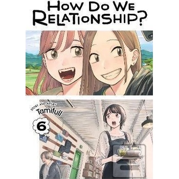 How Do We Relationship?, Vol. 6