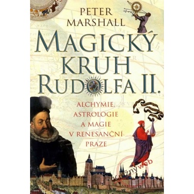 Magický kruh Rudolfa II. - Peter Marshall