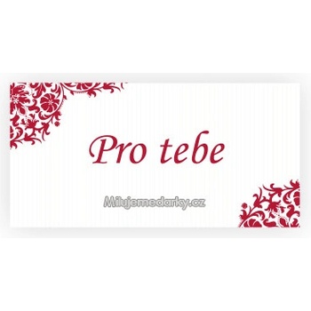 komplimentka k dárku: Pro tebe