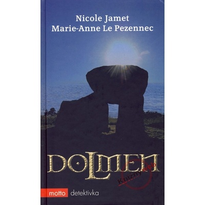 Dolmen - Nicole Jamet, Marie-Anne Le Pezennec