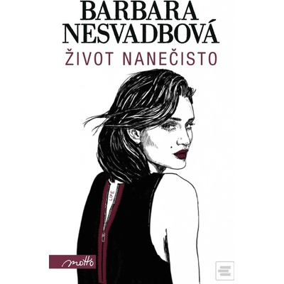 Život nanečisto - Barbara Nesvadbová
