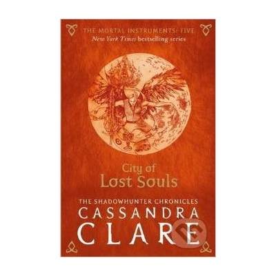 The Mortal Instruments 5: City of Lost Souls... - Cassandra Clare