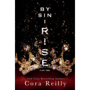 By Sin I Rise | Cora Reilly (ISBN: 9798782273149)