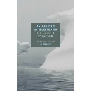 African in Greenland | Kpomassie Tete-Michel (ISBN: 9780940322882)