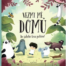 Vezmi mě domů. Do jakého lesa patřím? - Pavla Hanáčková