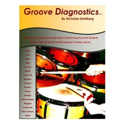 Groove Diagnostics: Master 1000's of Drum Set Beats and Fills in Different Musical Styles!
