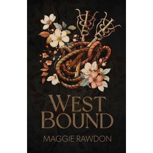West Bound | Maggie Rawdon (ISBN: 9781959523369)