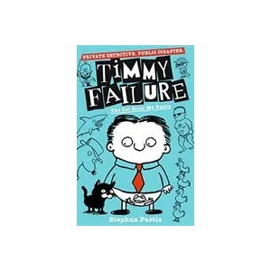 Timmy Failure: The Cat Stole My Pants | STEPHAN PASTIS (ISBN: 9781406387230)