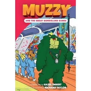 Muzzy and the Great Gondoland Games | Hazel Imbert (ISBN: 9781682716083)
