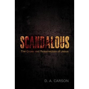 Scandalous | D. A. Carson (ISBN: 9781433511257)